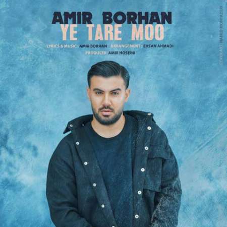 Amir Borhan – Ye Tare Moo